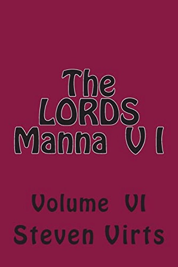 The Lords Manna V I-..