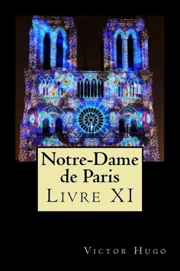 Notre-Dame De Paris (Livre XI)-..