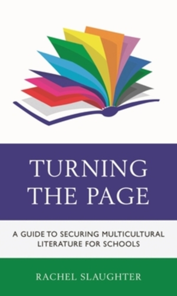 Turning The Page: A Guide To Securing Multicultural Literature For Schools-..