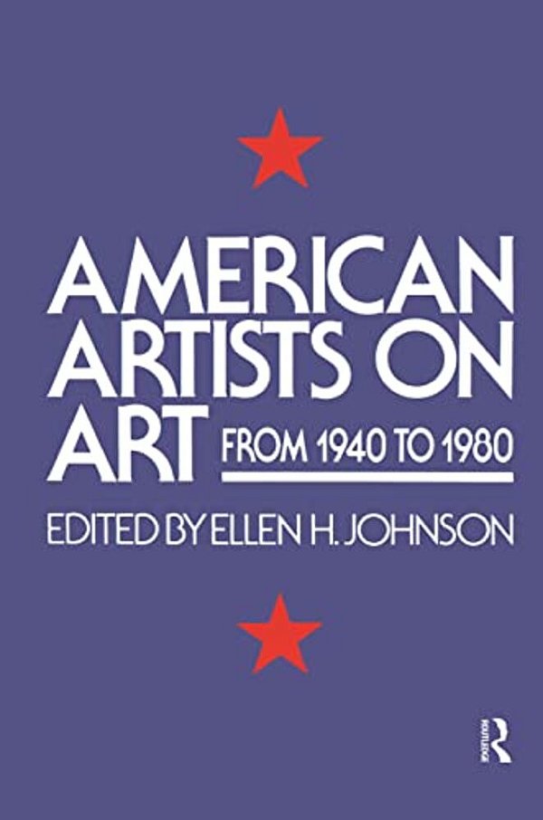 American Artists On Art: From 1940 To 1980-..