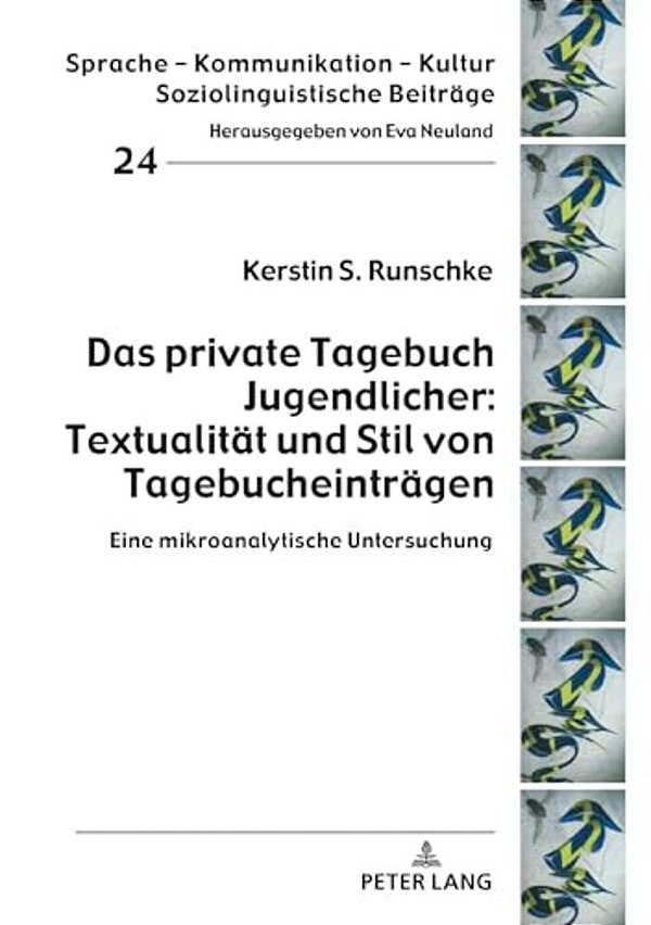Das Private Tagebuch Jugendlicher: Textualitaet Und Stil Von Tagebucheintraegen: Eine Mikroanalytische Untersuchung-..
