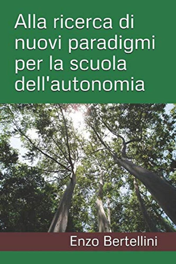 Alla Ricerca Di Nuovi Paradigmi Per La Scuola Dell'Autonomia-..