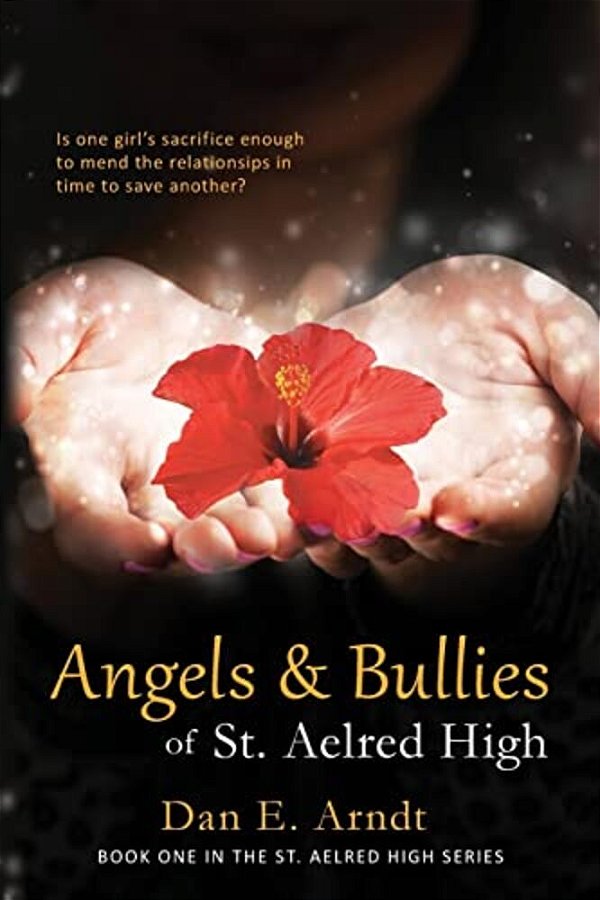 Angels & Bullies Of St. Aelred High-..