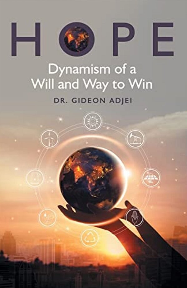 Hope: Dynamism Of A Will And Way To Win-..
