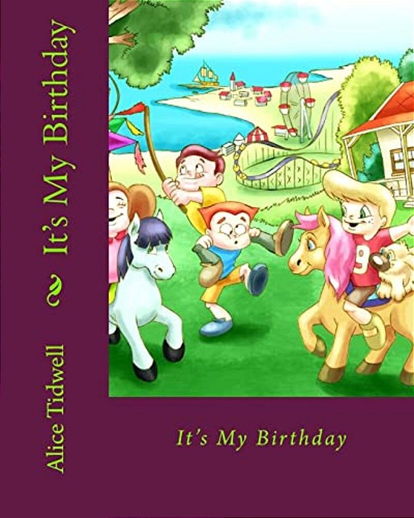 It's My Birthday: It's My Birthday, What Can I Do?-..