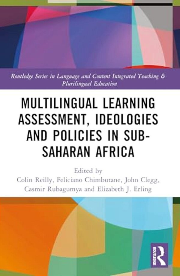 Multilingual Learning: Assessment, Ideologies And Policies In Sub-Saharan Africa-..