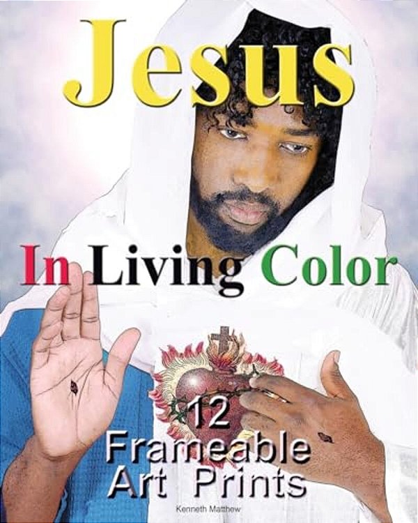 Jesus In Living Color: 12 Frameable Art Prints-..
