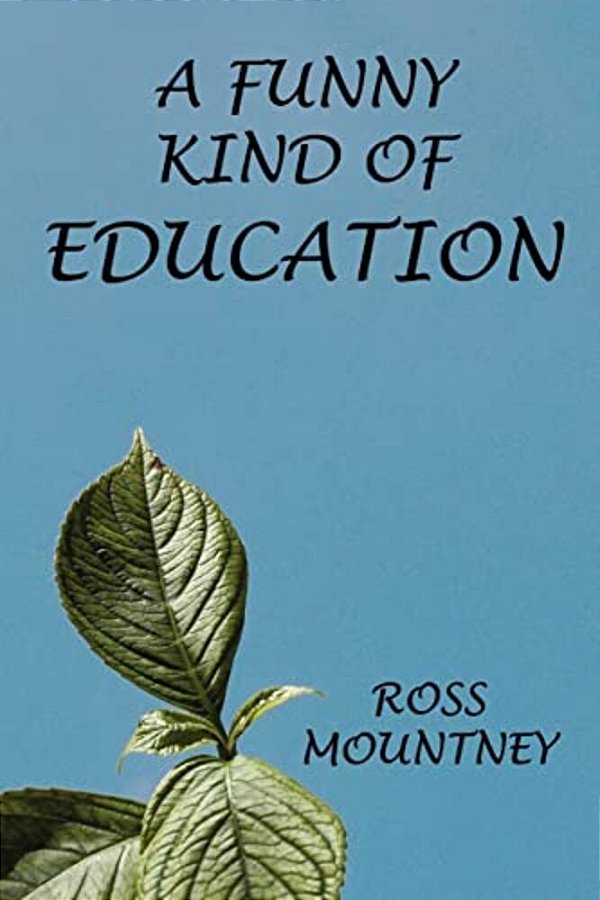 A Funny Kind Of Education-..