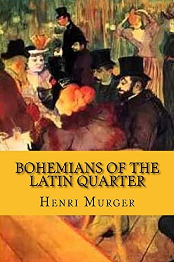 Bohemians Of The Latin Quarter (English Edition)-..