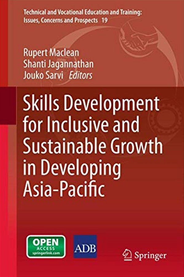 Skills Development For Inclusive And Sustainable Growth In Developing Asia-Pacific-..
