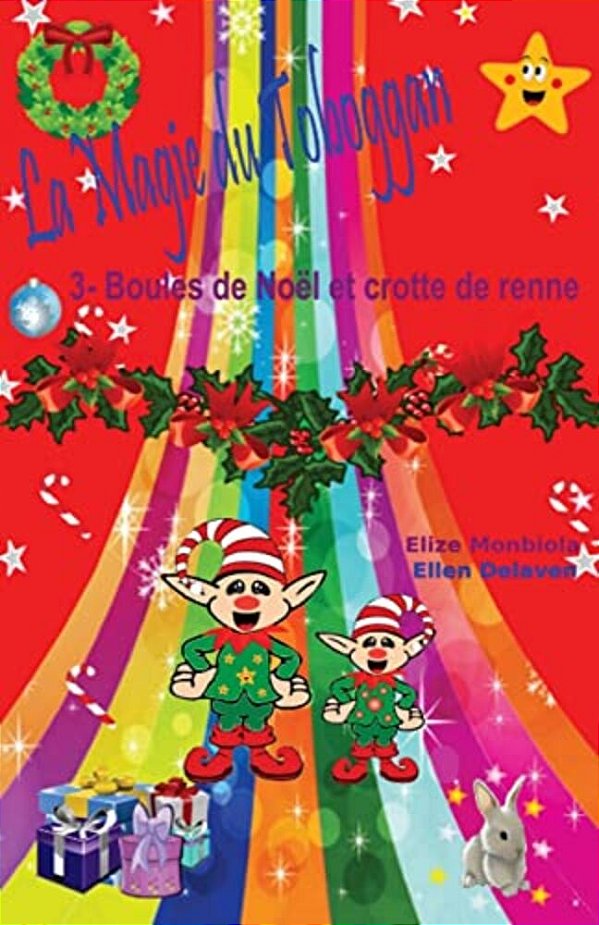 La Magie Du Toboggan: 3 - Boules De Noël Et Crotte De Renne-..