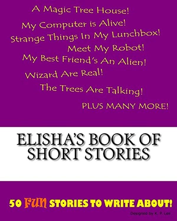 Elisha's Book Of Short Stories-..