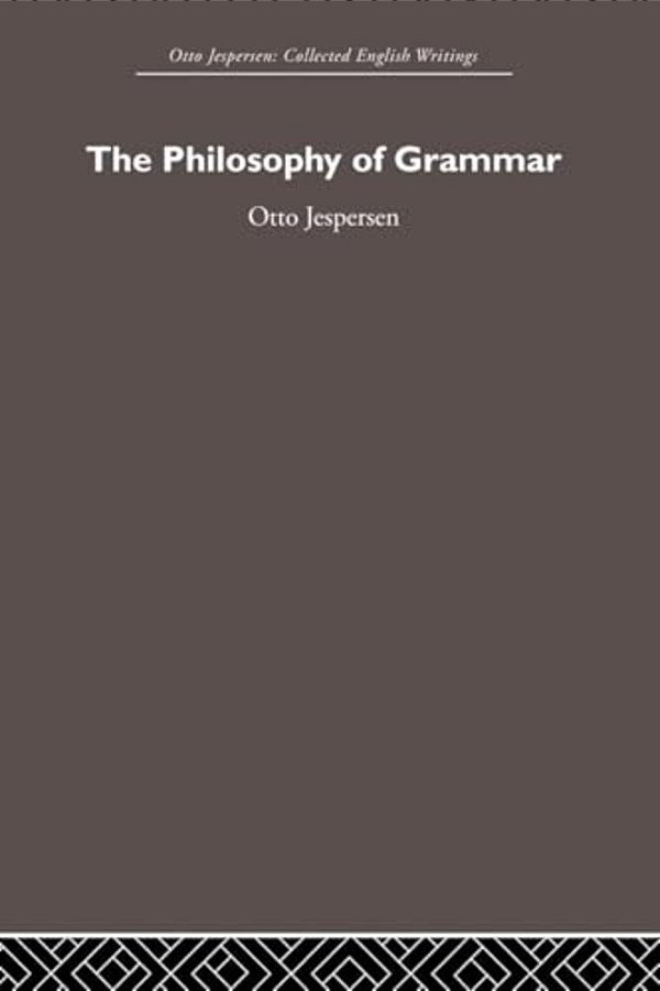 The Philosophy Of Grammar-..