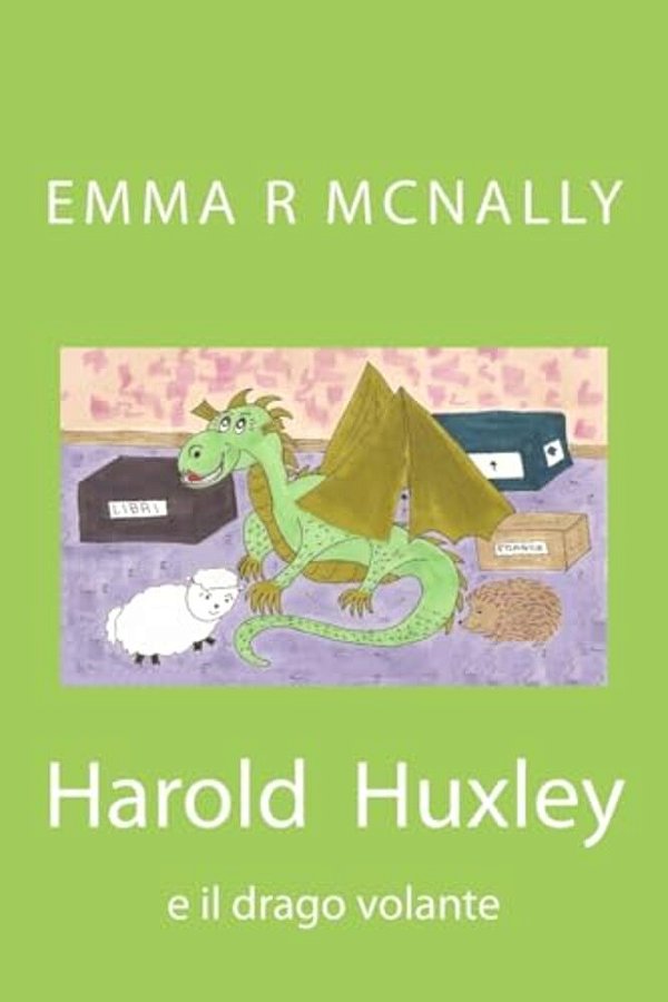 Harold Huxley E Il Drago Volante-..