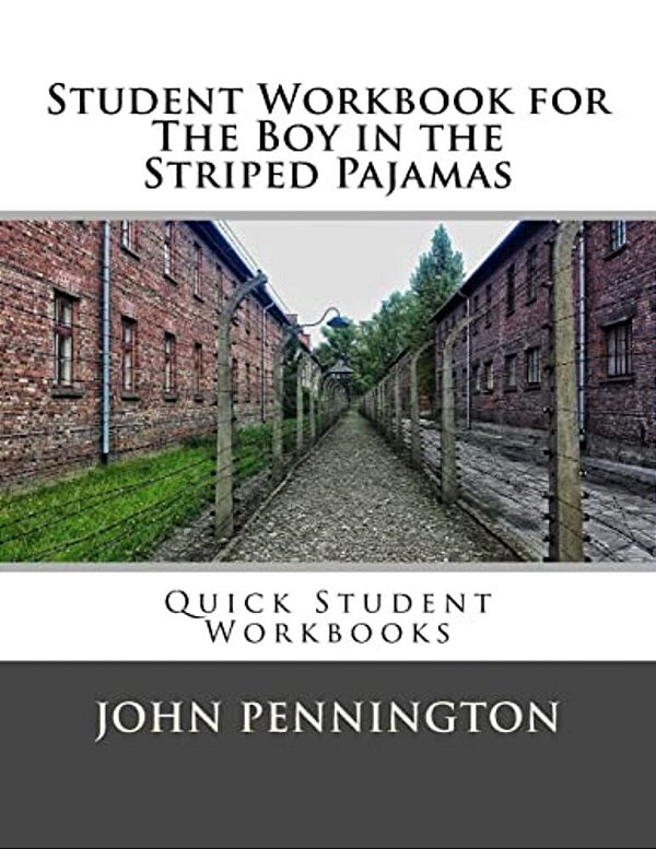 Student Workbook For The Boy In The Striped Pajamas: Quick Student Workbooks-..