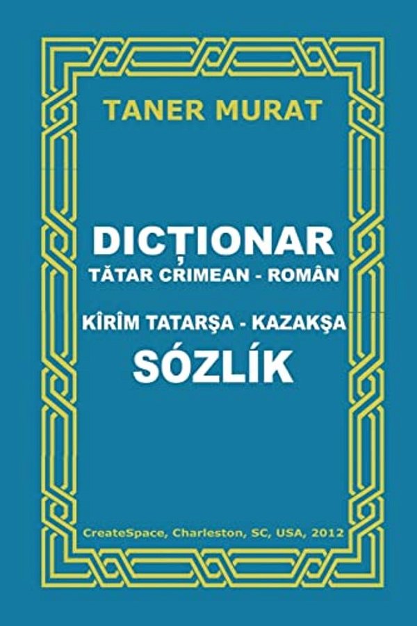 Dictionar Tatar Crimean-Roman, Kirim Tatarsa-Kazaksa Sozlik-..