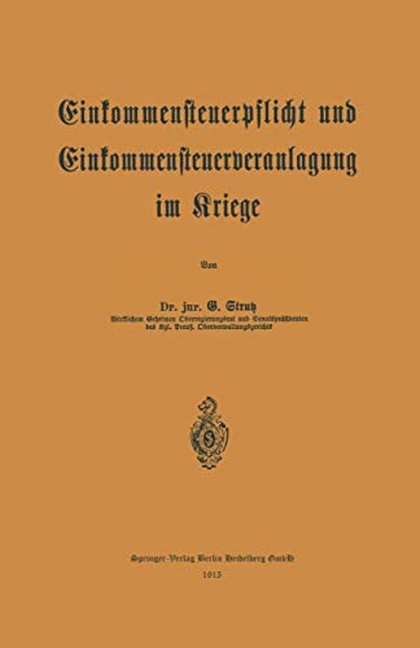 Einkommensteuerpflicht Und Einkommensteuerveranlagung Im Kriege-..