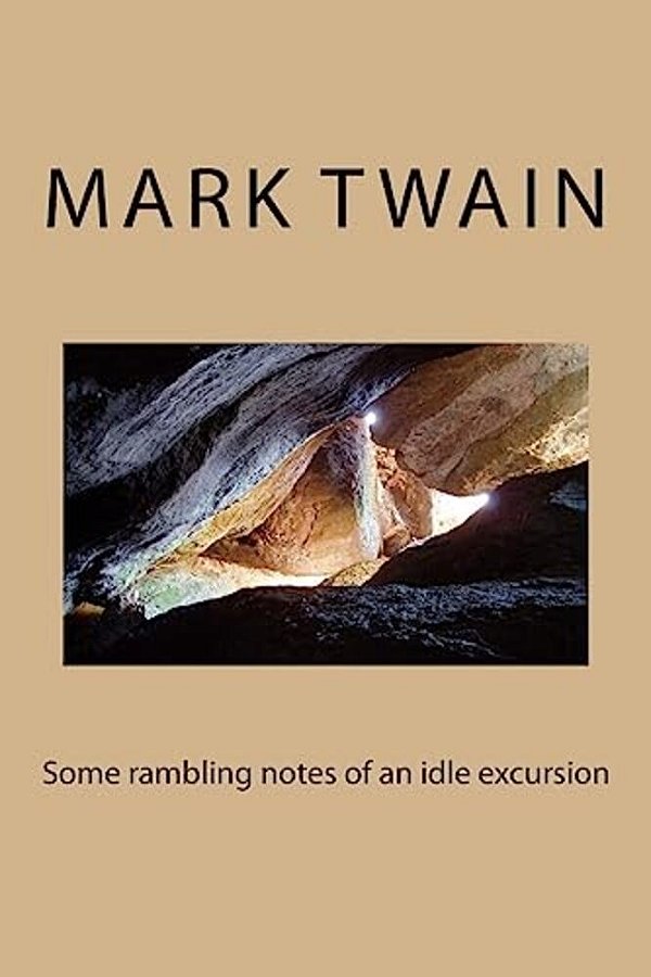 Some Rambling Notes Of An Idle Excursion-..