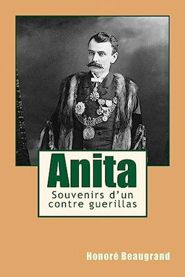 Anita: Souvenirs D'Un Contre Guerillas-..
