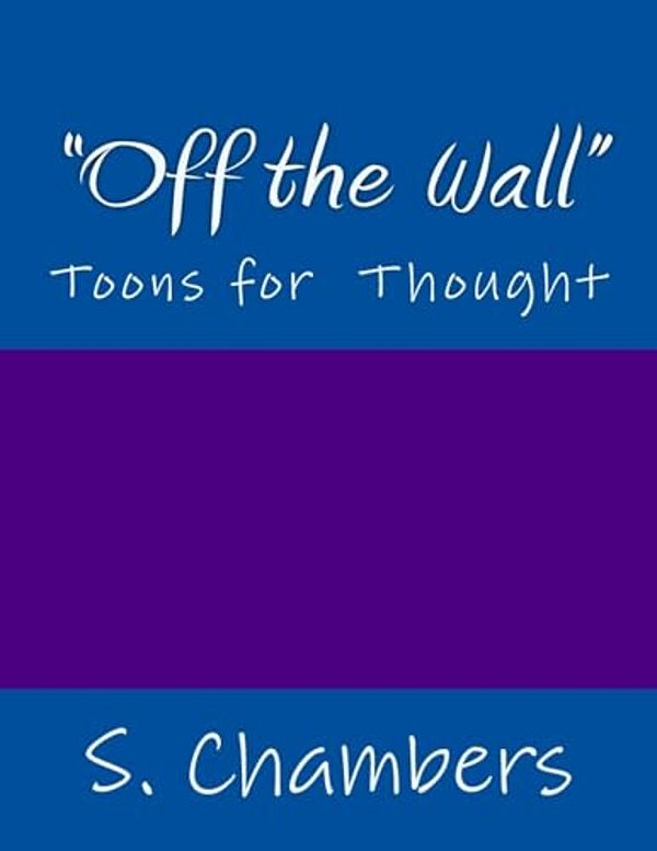 "Off The Wall": Cartoons For The Modern Man-..