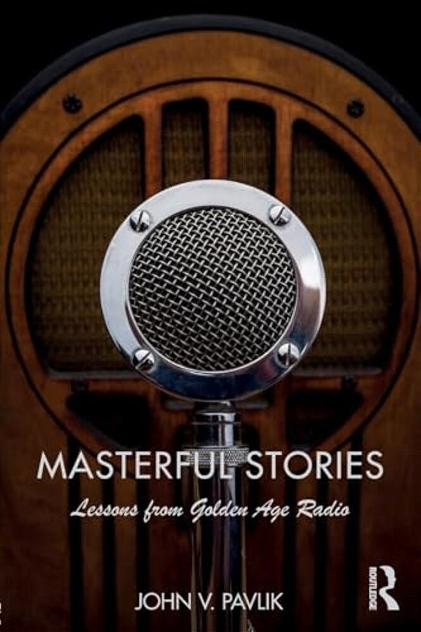 Masterful Stories: Lessons From Golden Age Radio-..