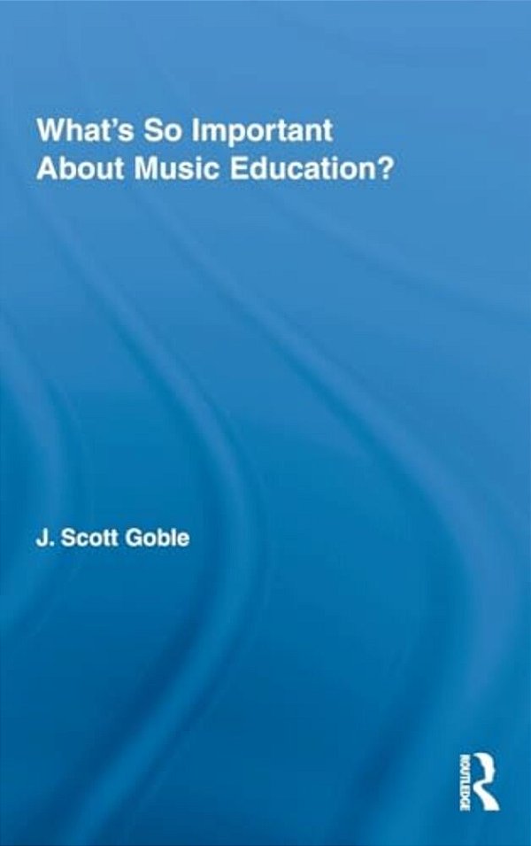 What's So Important About Music Education?-..