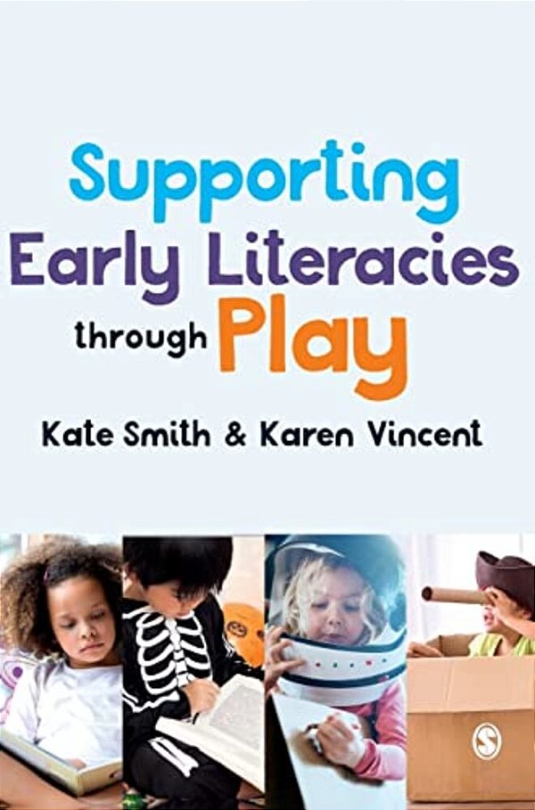 Supporting Early Literacies Through Play-..