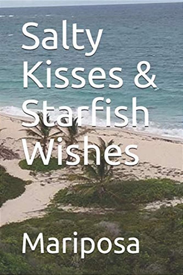 Salty Kisses & Starfish Wishes-..