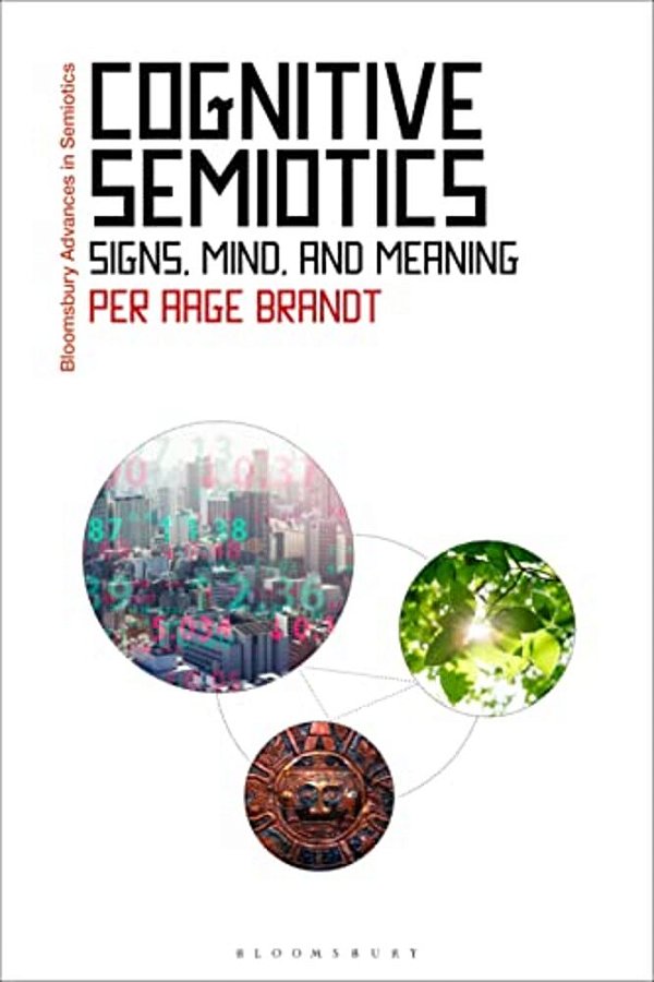 Cognitive Semiotics: Signs, Mind, And Meaning-..