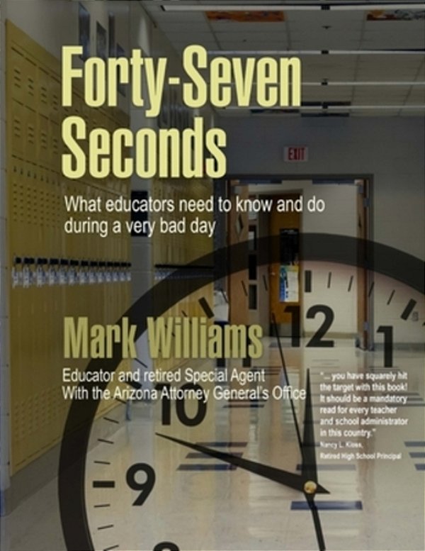 Forty-Seven Seconds: Educating The Educators In School Safety-..