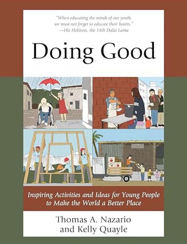 Doing Good: Inspiring Activities And Ideas For Young People To Make The World A Better Place-..