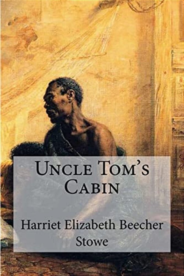 Uncle Tom's Cabin-..