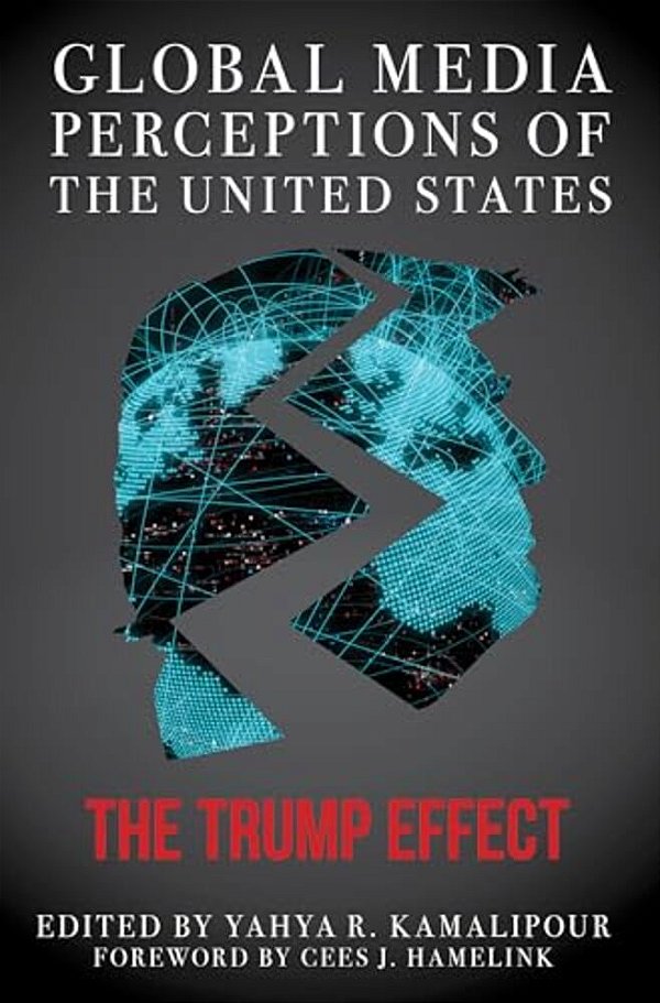 Global Media Perceptions Of The United States: The Trump Effect-..
