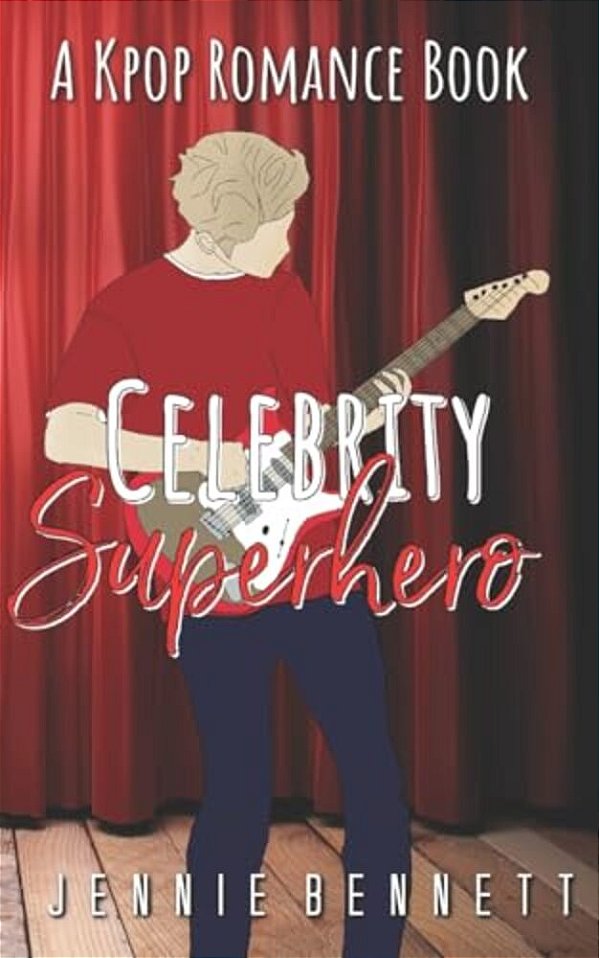 Celebrity Superhero: A K-Pop Romance Book-..