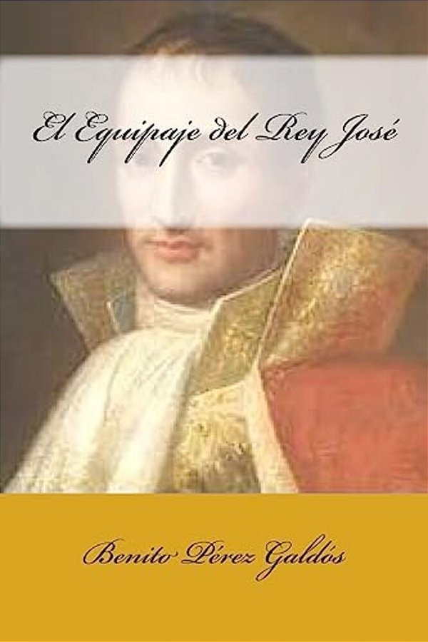 El Equipaje Del Rey José-..