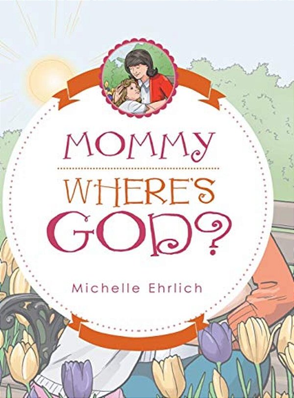 Mommy - Where's God?-..