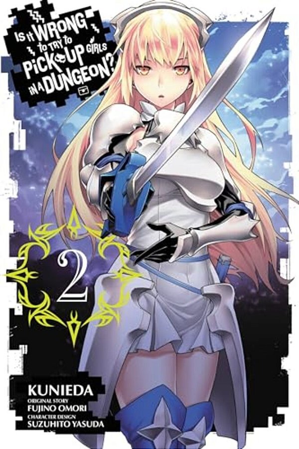 Is It Wrong To Try To Pick Up Girls In A Dungeon?, Vol. 2 (Manga)-..