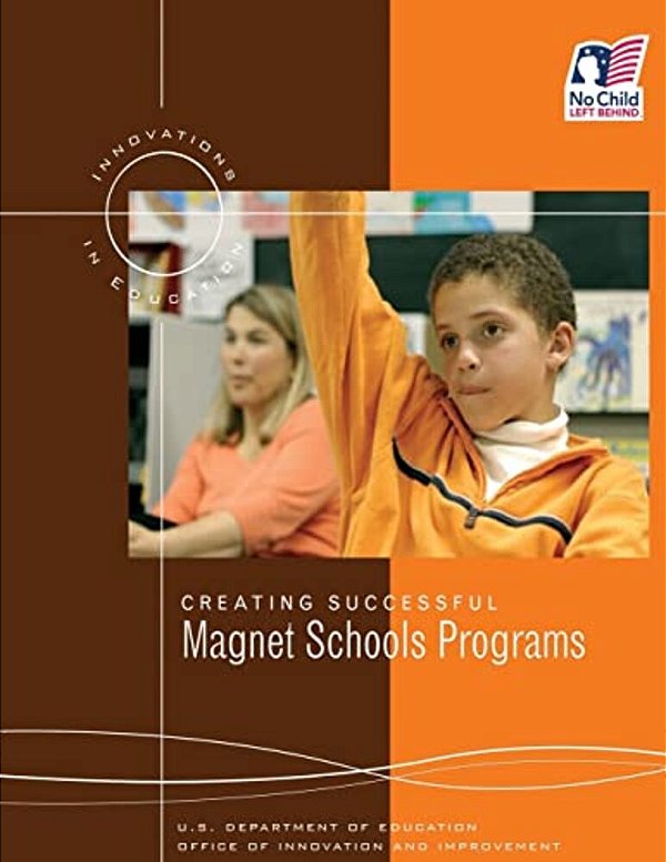 Creating Successful Magnet Schools Programs-..