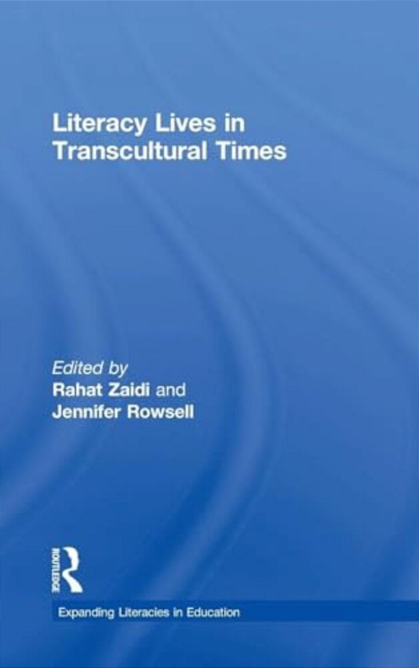 Literacy Lives In Transcultural Times-..