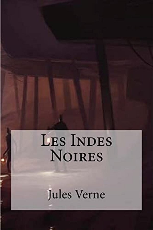 Les Indes Noires-..