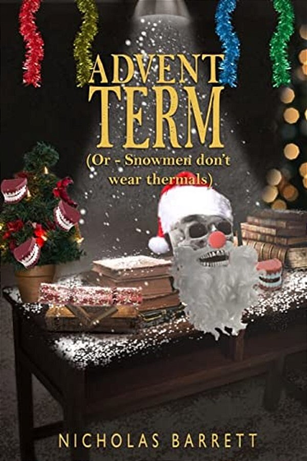 Advent Term: (Or- Snowmen Don't Wear Thermals)-..