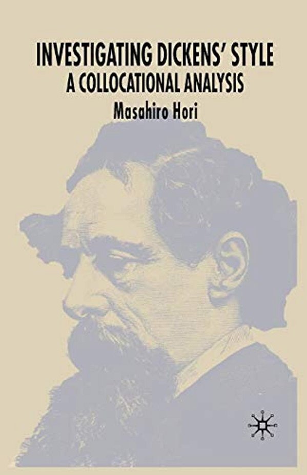 Investigating Dickens' Style: A Collocational Analysis-..