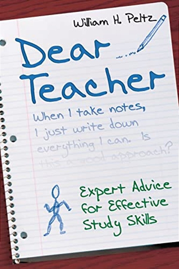 Dear Teacher: Expert Advice For Effective Study Skills-..