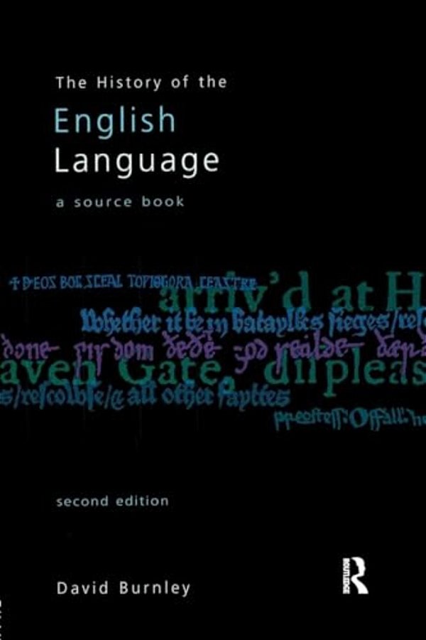 The History Of The English Language: A Sourcebook-..