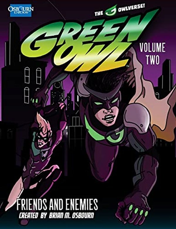 Green Owl Vol. 2: Friends And Enemies-..