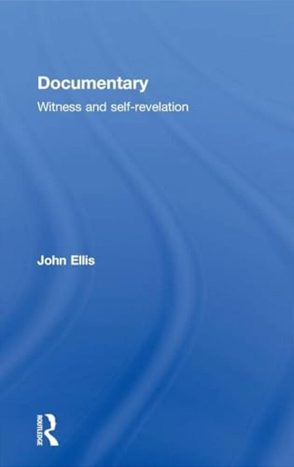 Documentary: Witness And Self-Revelation-..