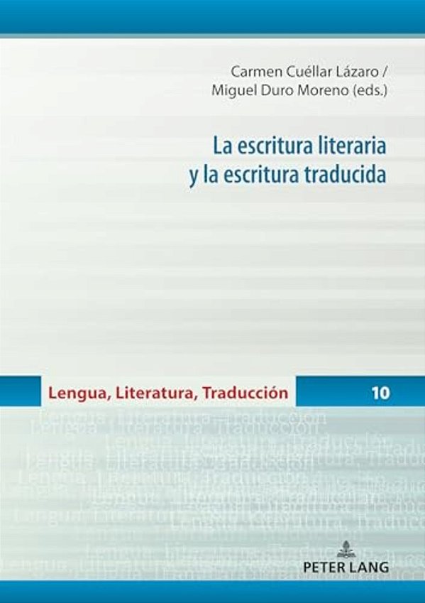 La Escritura Literaria Y La Escritura Traducida-..