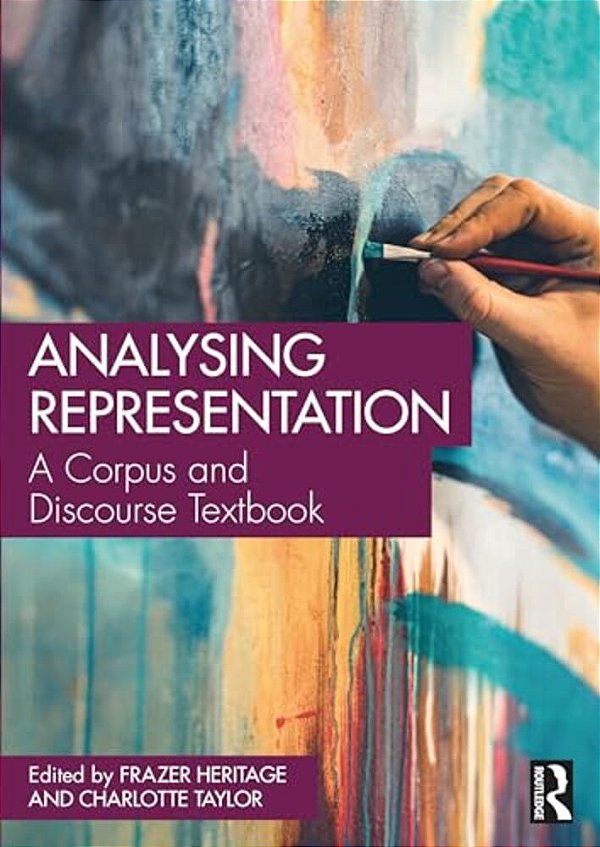 Analysing Representation: A Corpus And Discourse Textbook-..