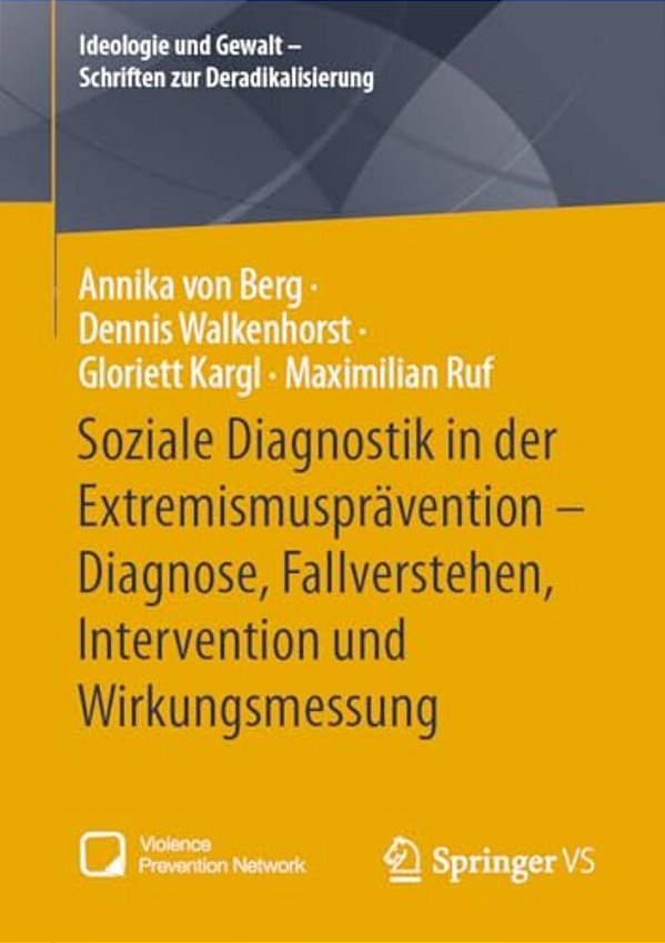Soziale Diagnostik In Der Extremismusprävention - Diagnose, Fallverstehen, Intervention Und Wirkungsmessung-..
