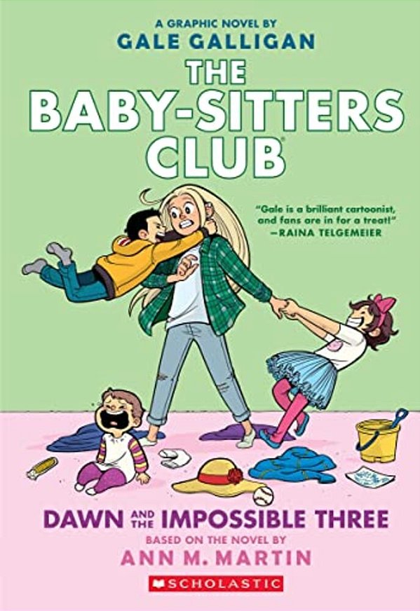 Dawn And The Impossible Three: A Graphic Novel (The Baby-Sitters Club #5)-..